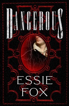 Dangerous (eBook, ePUB) - Fox, Essie