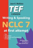 TEF Canada Writing & Speaking - NCLC 7 at first attempt (eBook, ePUB)