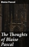 The Thoughts of Blaise Pascal (eBook, ePUB)