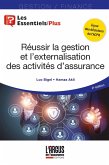 Réussir la gestion et l'externalisation des activités d'assurance (eBook, ePUB) Réussir la gestion et l'externalisation des activités d'assurance (eBook, ePUB)