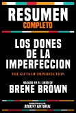 Resumen Completo - Los Dones De La Imperfeccion (The Gifts Of Imperfection) - Basado En El Libro De Brene Brown (eBook, ePUB)