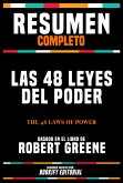 Resumen Completo - Las 48 Leyes Del Poder (The 48 Laws Of Power) - Basado En El Libro De Robert Greene (eBook, ePUB)