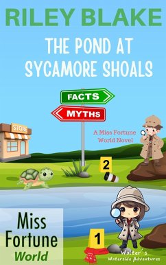 Cover The Pond At Sycamore Shoals (Miss Fortune World: Walter's Waterside Adventures, #1) (eBook, ePUB)