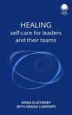 Healing: Self care for leaders and their teams (eBook, ePUB)