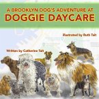 A Brooklyn Dog's Adventure at Doggie Daycare (A Brooklyn Dog's Adventures, #3) (eBook, ePUB)
