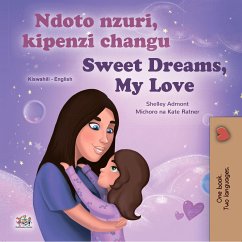 Ndoto nzuri, kipenzi changu Sweet Dreams, My Love (eBook, ePUB) - Admont, Shelley; KidKiddos Books