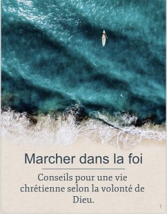 Marcher dans la foi : conseils pour une vie chrétienne selon la volonté de Dieu. (Exhortations) (eBook, ePUB) - Bamana, Malia