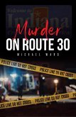 Murder on Route 30 (eBook, ePUB)