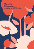 Minun ja Brinsessan maailma, 1939-1941 (eBook, ePUB)