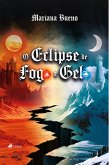 O Eclipse de Fogo e Gelo (eBook, ePUB)