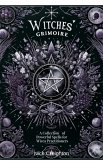 Witches' Grimoire: A Comprehensive Collection of Powerful Spells for Wicca Practitioners (eBook, ePUB)