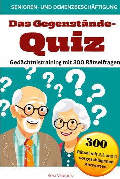 Das Gegenstände-Quiz - Gedächtnistraining mit 300 Rätselfragen - Valerius, Rosi