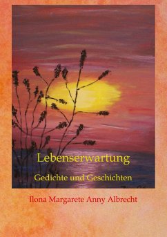 Lebenserwartungen - Albrecht, Ilona Margarete Anny