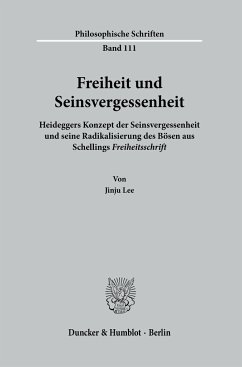 Freiheit und Seinsvergessenheit. - Lee, Jinju