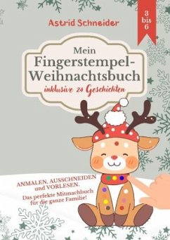 Mein Fingerstempel-Weihnachtsbuch: - Schneider, Astrid