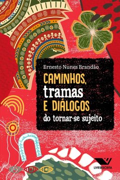 Cover Caminhos, Tramas e Diálogos do Tornar-Se Sujeito (eBook, ePUB)
