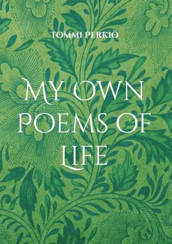 My Own Poems of Life - Perkiö, Tommi