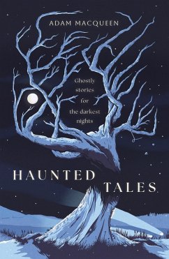 Haunted Tales (eBook, ePUB) - Macqueen, Adam