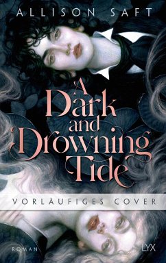 A Dark and Drowning Tide - Saft, Allison