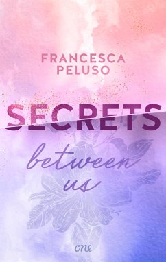 Secrets between us / Ferham Creek Bd.2 - Peluso, Francesca