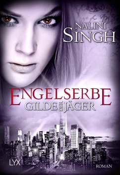 Engelserbe / Gilde der Jäger Bd.16 - Singh, Nalini