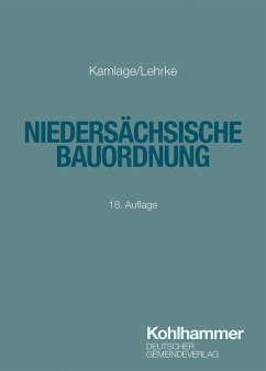Niedersächsische Bauordnung - Kamlage, Oliver;Lehrke, Ann-Katrin
