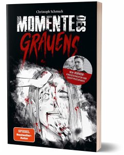 Momente des Grauens - CreepyPastaPunch;Schmuck, Christoph