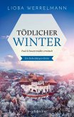 Tödlicher Winter / Paul Schwartzmüller ermittelt Bd.2
