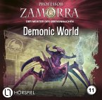 Demonic World / Professor Zamorra Bd.11 (1 Audio-CD)