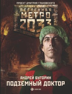 Metro 2033: Podzemnyy doktor (eBook, ePUB) - Butorin, Andrey
