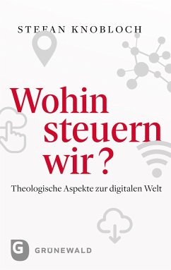 Wohin steuern wir? - Knobloch, Stefan