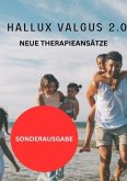 Hallux Valgus 2.0 - NEUE THERAPIEANSÄTZE: Schritt für Schritt zum neuen Gesundheitsprogramm - SONDERAUSGABE SCHMERZTAGEB