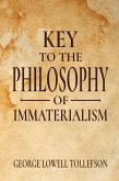 Key to the Philosophy of Immaterialism (eBook, ePUB)