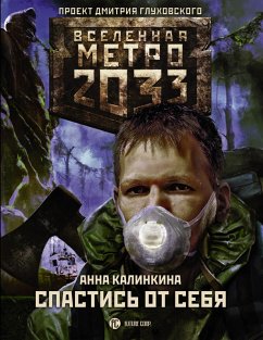 Metro 2033: Spastis ot sebya (eBook, ePUB) - Kalinkina, Anna