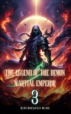 The Legend of the Demon Martial Emperor: An Isekai Cultivation Adventure (eBook, ePUB)