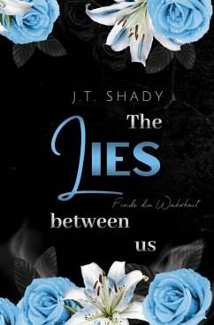 The lies between us - Shady, J.T.