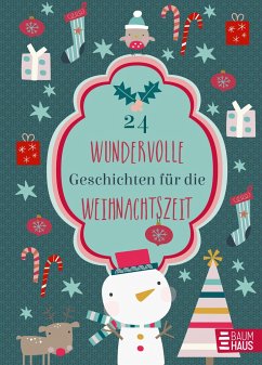 24 wundervolle Geschichten für die Weihnachtszeit - Overmeyer, Kristin