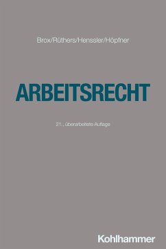 Arbeitsrecht - Brox, Hans;Rüthers, Bernd;Henßler, Martin