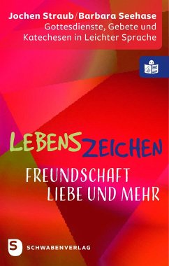 Lebenszeichen - Freundschaft, Liebe und mehr - Straub, Jochen;Seehase, Barbara