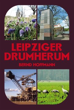 Leipziger Drumherum - Hoffmann, Bernd