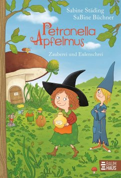 Zauberei und Eulenschrei / Petronella Apfelmus Bd.12 - Städing, Sabine