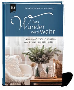 Das Wunder wird wahr - Katharina Würden-Templin