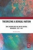 Theorizing a Bengali Nation (eBook, ePUB) Theorizing a Bengali Nation (eBook, ePUB)