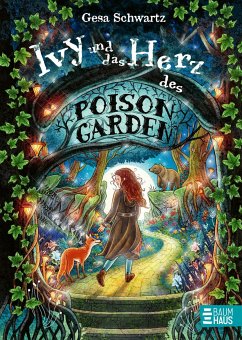 Ivy und das Herz des Poison Garden / Poison Garden Bd.2 - Schwartz, Gesa