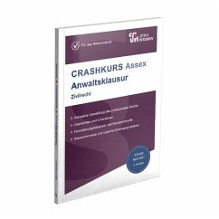 CRASHKURS Assex Anwaltsklausur - Soltner, Oliver