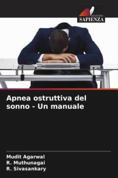 Apnea ostruttiva del sonno - Un manuale - Agarwal, Mudit;Muthunagai, R.;Sivasankary, R.