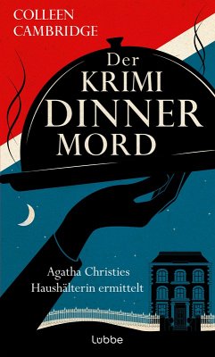 Der Krimidinnermord / Phyllida Bright Bd.3 - Cambridge, Colleen