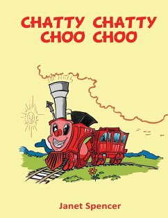 CHATTY CHATTY CHOO CHOO - Spencer, Janet L