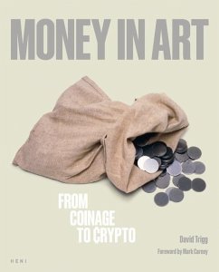 Money in Art - Trigg, David