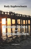 Heimatliches und Befremdliches